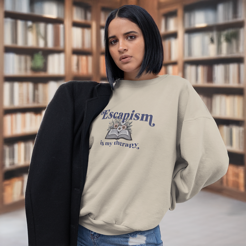 Book Lover Sweatshirt - Escapism Is My Therapy