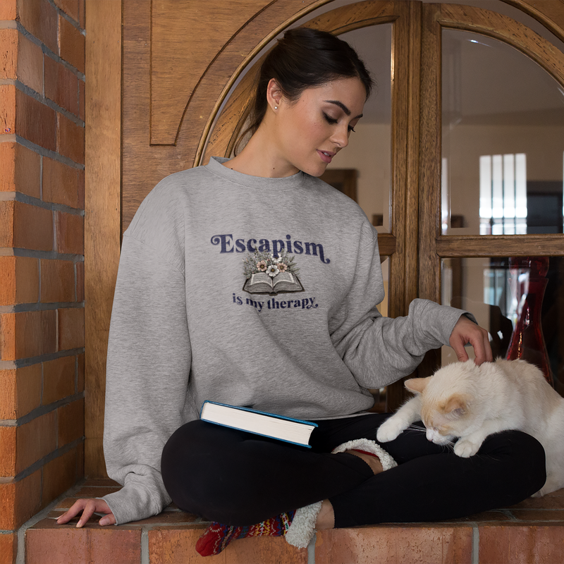 Book Lover Sweatshirt - Escapism Is My Therapy