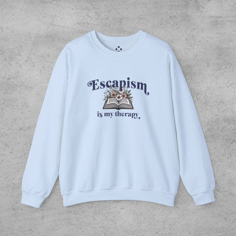 Book Lover Sweatshirt - Escapism Is My Therapy