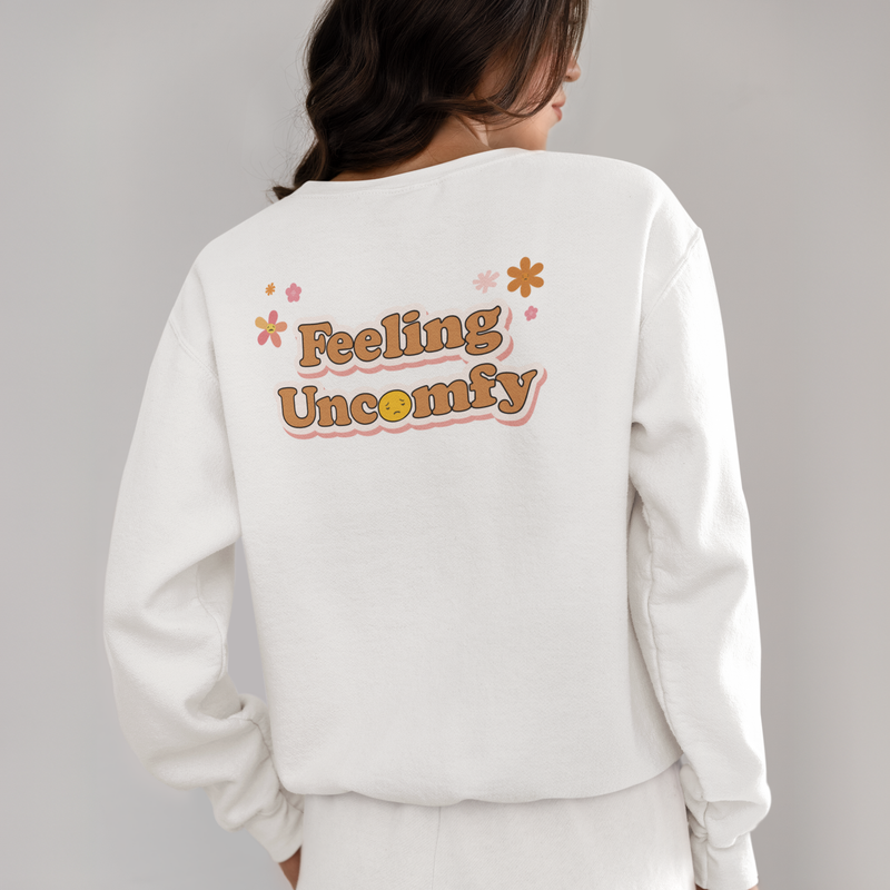 Feeling Uncomfy Sweatshirt